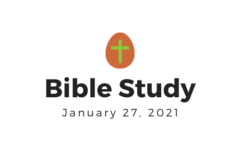 Bible Study “The Resurrection of the Human Body (4)” 1-27-2021