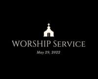 Sunday Service 5-29-2022 “Love, Perseverance and Peace”